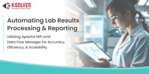 How does Apache NiFi Automate Lab Results Processing & Reporting with Accuracy?